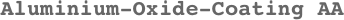 Aluminium-Oxide-Coating AA