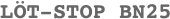 L�T-STOP BN25